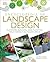 Encyclopedia of Landscape Design: Planning, Building, and Planting Your Perfect Outdoor Space