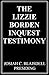 The Lizzie Borden Inquest Testimony by Mike Stewart