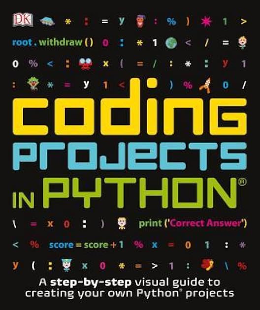 Coding Projects in Python (DK Help Your Kids)