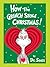 How the Grinch Stole Christmas! Grow Your Heart Edition by Dr. Seuss
