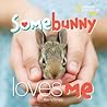 Somebunny Loves Me by Parry Gripp