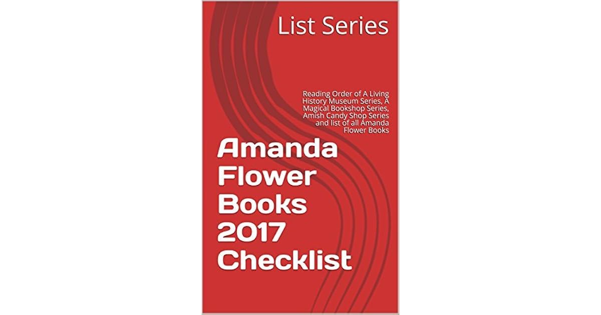 Amanda Flower Books 2017 Checklist Reading Order of A Living History