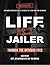 Life As a Jailer: Through t...