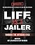 Life As a Jailer by Joe DeFranco