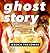 Ghost Story (Great Jones Street Originals)