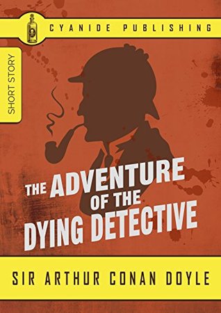 The Adventure of the Dying Detective