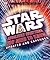 Star Wars: Absolutely Everything You Need to Know, Updated and Expanded (Journey to Star Wars: the Last Jedi)
