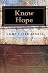 Know Hope by Tammy Conner Stearns