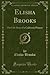 Elisha Brooks (Classic Reprint): The Life-Story of a California Pioneer