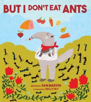 But I Don't Eat Ants (Hardcover)