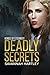 Deadly Secrets by Savannah Hartley