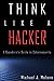 Think Like a Hacker: A Sysadmin's Guide to Cybersecurity