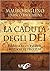 La caduta degli Dei by Mauro Biglino