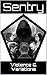 Sentry: 1-Violence & Variat...