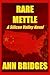 Rare Mettle (A Silicon Valley Novel)