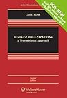 Business Organizations: A Transactional Approach (Aspen Casebook Series)