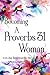 Becoming a Proverbs 31 Woman: A 21 Day Devotional for Her