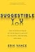 Suggestible You: The Curious Science of Your Brain's Ability to Deceive, Transform, and Heal