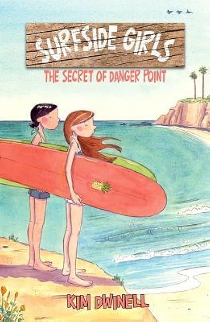 The Secret of Danger Point (Surfside Girls, #1)
