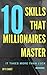 10 Skills That Millionaires Master by v Cadet