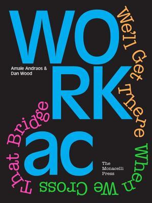 WORKac: We'll Get There When We Cross That Bridge (Hardcover)