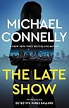 The Late Show by Michael    Connelly