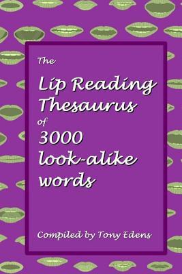 The Lip Reading Thesaurus of 3000 look-alike words