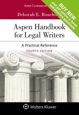 Aspen Handbook for Legal Writers: A Practical Reference (Aspen Coursebook)