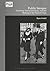 Public Images: Celebrity, Photojournalism, and the Making of the Tabloid Press (Photography, History: History, Photography)