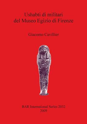 Ushabti di Militari del Museo Egizio di Firenze (BAR International)