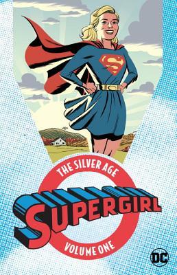 Supergirl: The Silver Age Vol. 1 (Paperback)