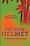 Broken Helmet: An American Homecoming
