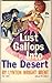 Lust Gallops into the Desert