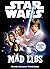 Star Wars Mad Libs: The Deluxe Edition