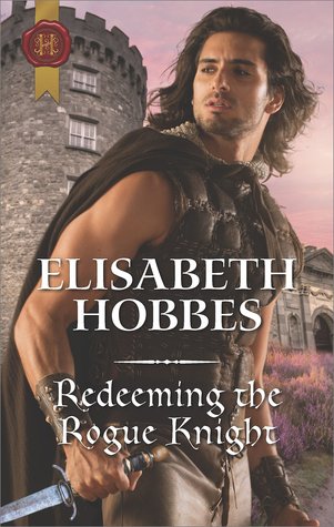 Redeeming the Rogue Knight (The Danby Brothers #2)