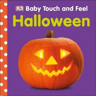 Baby Touch and Feel: Halloween (Board Book)