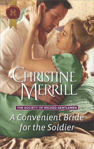 A Convenient Bride for the Soldier (The Society of Wicked Gentlemen, #1)