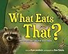What Eats That?: Predators, Prey, and the Food Chain (Wildlife Picture Books)