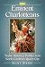 Eminent Charlotteans: Twelve Historical Profiles from North Carolina's Queen City