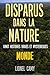 DISPARUS DANS LA NATURE : V...