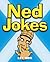 Ned Jokes