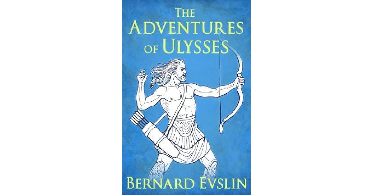 The Adventures of Ulysses by Bernard Evslin