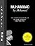 Muhammad by Mohamed: The Es...