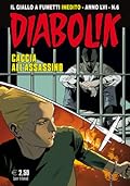 Diabolik anno LVI n. 6: Caccia all'assassino