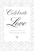 Celebrate Love