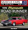 1970 Plymouth Road Runner (Muscle Cars in Detail, 10)