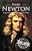 Isaac Newton: A Life from B...