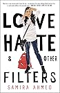 Love, Hate & Other Filters by Samira Ahmed
