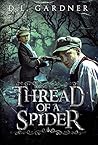 Thread of a Spider by D.L. Gardner