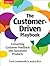 The Customer-Driven Playbook: Converting Customer Feedback Into Successful Products